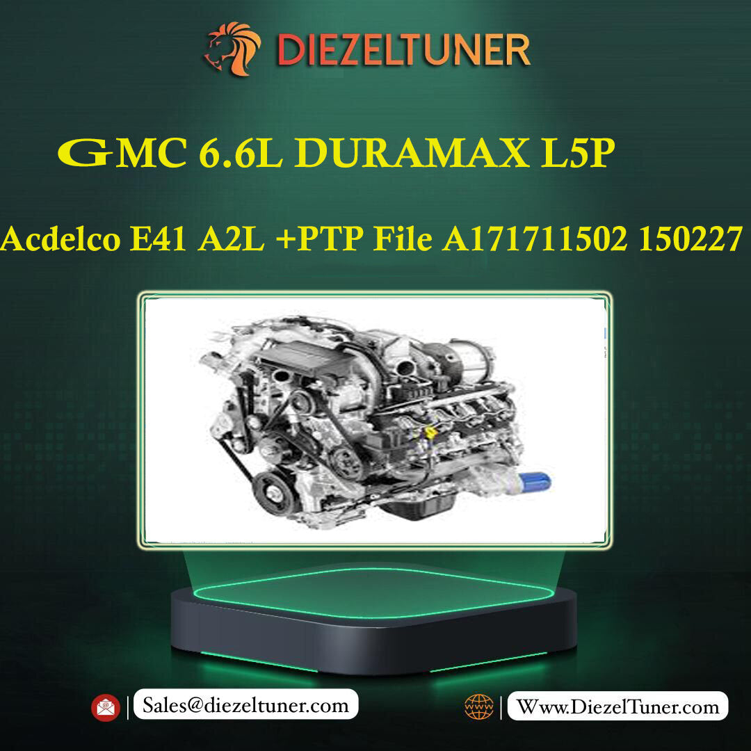 GMC 6.6L DURAMAX L5P Acdelco E41 A2L +PTP File A171711502 150227 - Diezeltuner Shop #