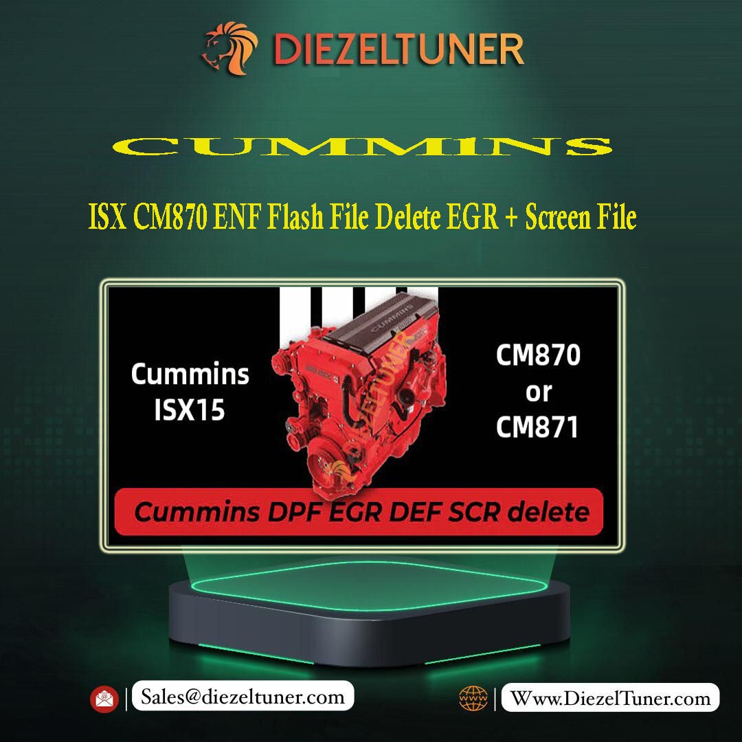 CUMMlNS ISX CM870 ENF Flash File Delete EGR + Screen File - Diezeltuner Shop 
